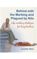 Behind with the Marking and Plagued by Nits