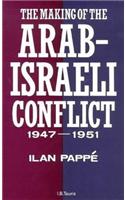 The Making of the Arab-israeli Conflict, 1947-1951