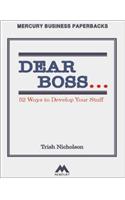 Dear Boss: 52 Ways to Develop Your Staff