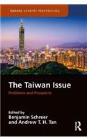 The Taiwan Issue: Problems and Prospects