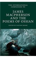 The International Companion to James Macpherson and the Poems of Ossian