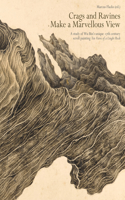 Crags and Ravines Make a Marvellous View: A Study of Wu Bin's Unique 17th Century Scroll Painting 