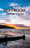 Adobe Photoshop Lightroom - Edit on the Go (2023 Release)