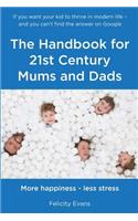 Handbook for 21st Century Mums and Dads