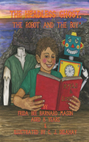 Headless Ghost, The Robot and the Boy