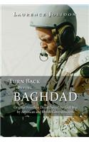Turn Back before Baghdad: Original Frontline Dispatches of the Gulf War by American and British Correspondents(English)