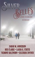 Silver Belles: An Over-40 Holiday Anthology