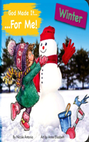 God Made It for Me: Winter