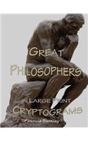 Great Philosophers in Large Print Cryptograms