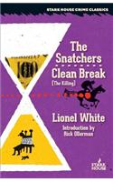 Snatchers / Clean Break (the Killing)