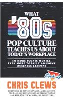 What '80s Pop Culture Teaches Us About Today's Workplace