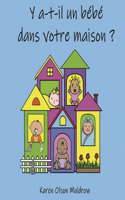 Y a-t-il un bébé dans votre maison ?