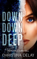 Down Down Deep