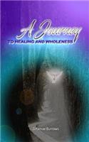 Journey to Healing and Wholeness