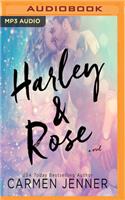 Harley & Rose