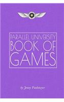 Parallel University Book of Games