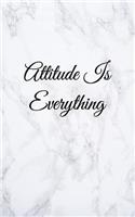 Attitude Is Everything