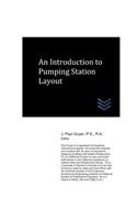 Introduction to Pumping Station Layout