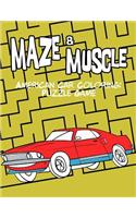 maze & muscle