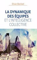 DYNAMIQUE Des ÉQUIPES ET l'INTELLIGENCE COLLECTIVE
