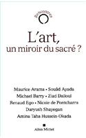 Art, Un Miroir Du Sacre ? (L')