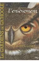 Les Gardiens De Ga'hoole 1/L'Enlevement