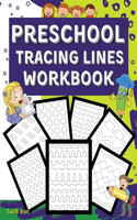 Preschool Tracing Lines Workbook: Amazing Beginner Lines Workbook for Toddlers and Preschoolers - Ages 2-4, 3-5/Fun Education/Pre-K & Kindergarten Tracing Workbook