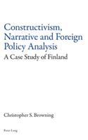 Constructivism, Narrative and Foreign Policy Analysis