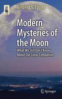 Modern Mysteries of the Moon