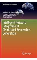 Intelligent Network Integration of Distributed Renewable Generation