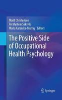 Positive Side of Occupational Health Psychology