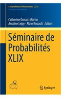 Séminaire de Probabilités XLIX