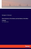 Seven Grammars of the Dialects and Sub-Dialects of the Bihari Language: Part 3: Magadhi Dialect