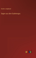 Sagen aus dem Sudetengau