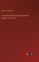 Geschichte des deutsch-französischen Krieges von 1870-71