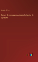 Recueil de contes populaires de la Kabylie du Djurdjura