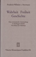 Wahrheit - Freiheit - Geschichte