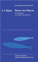 Riesen des Meeres: Eine Biologie der Wale und Delphine(80 Verständliche Wissenschaft)