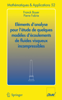 Eliments D'Analyse Pour L'Itude de Quelques Modhles D'Icoulements de Fluides Visqueux Incompressibles