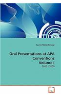 Oral Presentations at APA Conventions Volume I