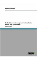 Zur Funktion der Körpersprache in Franz Kafkas Roman "Der Verschollene"