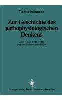 Zur Geschichte des pathophysiologischen Denkens