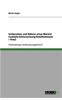 Vorbereiten und Rühren eines Martini Cocktails (Unterweisung Hotelfachmann / -frau)