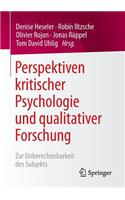 Perspektiven Kritischer Psychologie Und Qualitativer Forschung