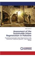 Assessment of the Sustainable Urban Regeneration in Palestine