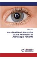 Non-Strabismic Binocular Vision Anomalies in Asthenopic Patients