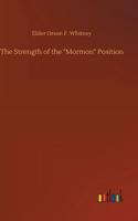 Strength of the "Mormon" Position