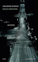 Jan Kricke: Endless Homecoming