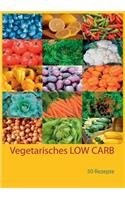 Vegetarisches LOW CARB