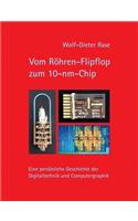 Vom Röhren-Flipflop zum 10-nm-Chip